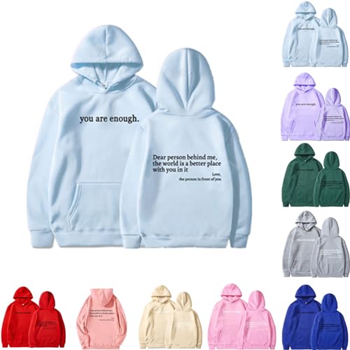 2024 New Dear Person Behind Me Hoodie for Men Women,You Are Enough Hoodie,Loose Graphic Sweatshirts for Women (Light Blue,XL) von cookx