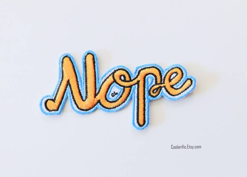 Nope Gestickter Aufkleber-Aufnäher Dekorative Applikation von coolarific