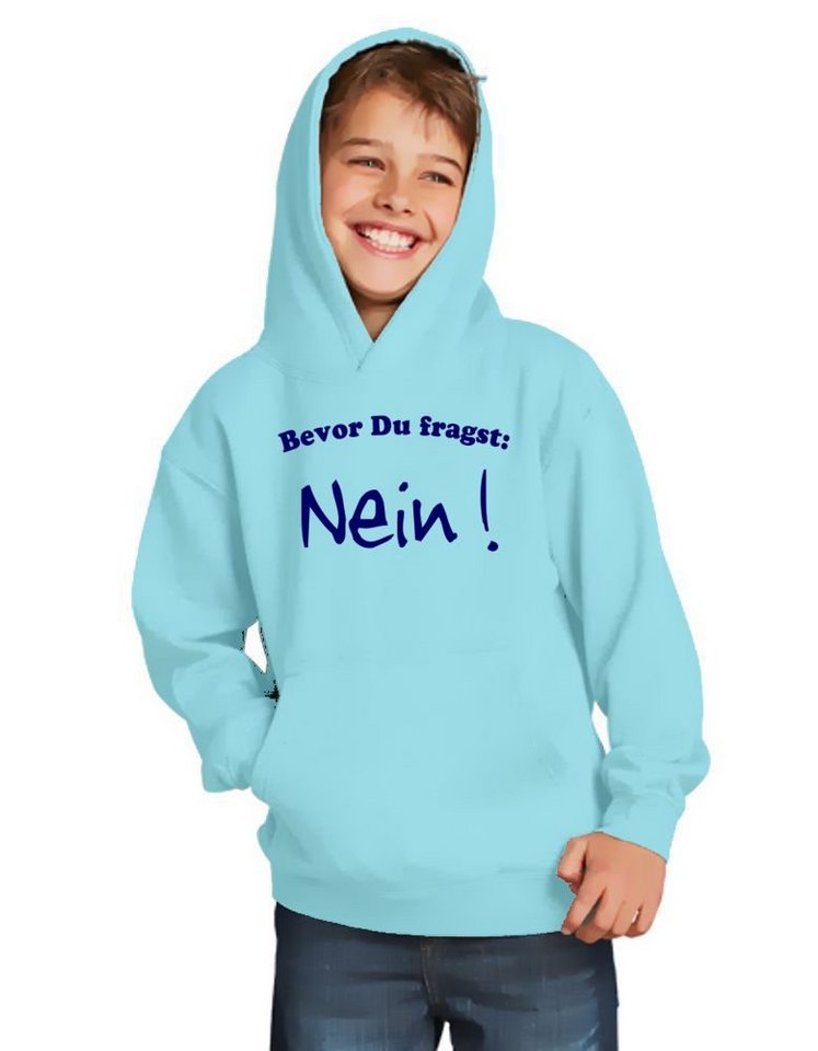 coole-fun-t-shirts Hoodie Bevor DU FRAGST - Nein ! Kinder Sweatshirt mit Kapuze Hoodie Kids Gr.128 140 152 164 cm Jungen + Mädchen von coole-fun-t-shirts