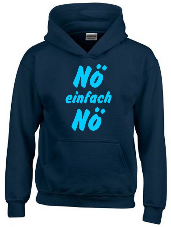 coole-fun-t-shirts Hoodie NÖ EINFACH NÖ ! Sweatshirt mit Kapuze Jungen + Mädchen von coole-fun-t-shirts