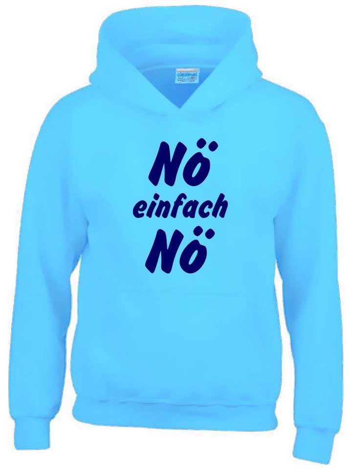 coole-fun-t-shirts Hoodie NÖ EINFACH NÖ ! Sweatshirt mit Kapuze Jungen + Mädchen von coole-fun-t-shirts