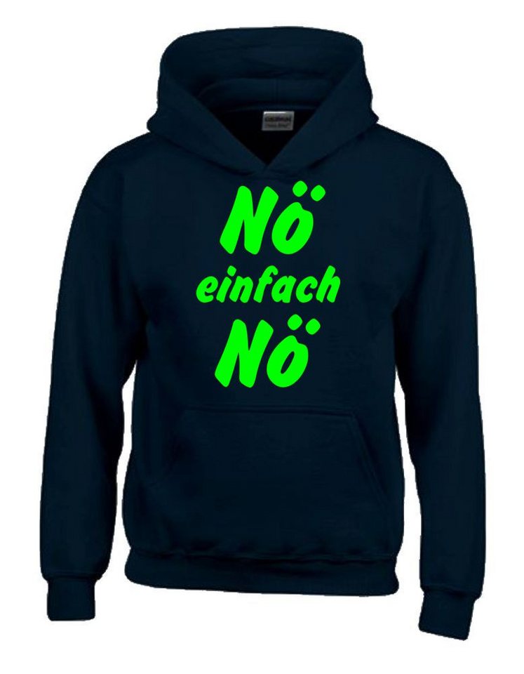 coole-fun-t-shirts Hoodie NÖ EINFACH NÖ ! Sweatshirt mit Kapuze Jungen + Mädchen von coole-fun-t-shirts