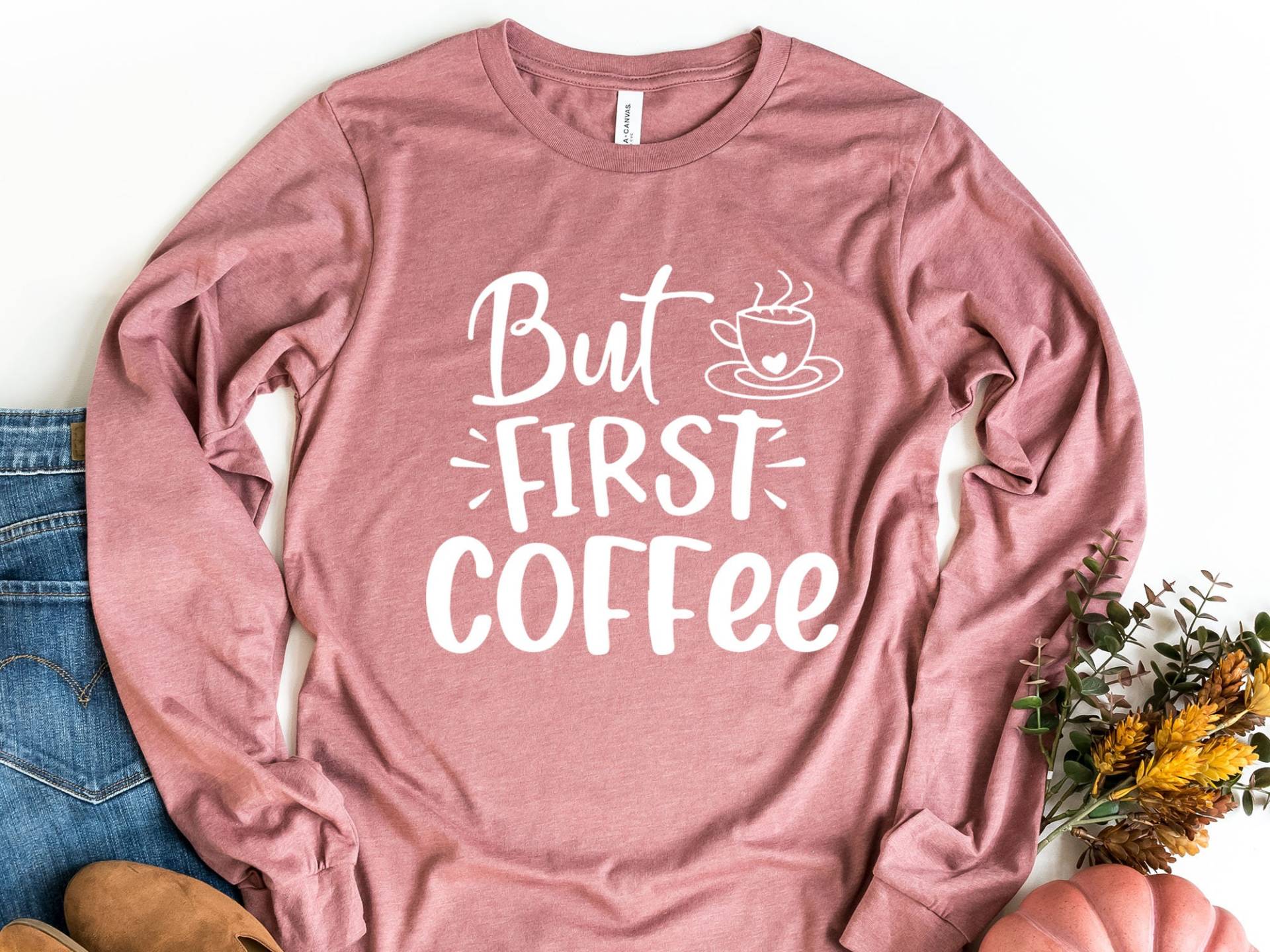 Aber Zuerst Kaffee Langarm Shirt, Lustiges Liebhaber Geschenk, Frauen Shirt von craftgatedesign