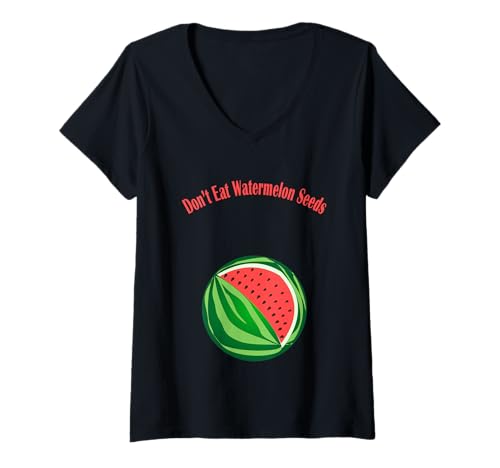 Damen Funny Don't Eat Watermelon Seeds Schwangerschaftsankündigung T-Shirt mit V-Ausschnitt Damen Funny Don't Eat Watermelon Seeds Schwangerschaftsankündigung T-Shirt mit V-Ausschnitt von cranberrysky hope