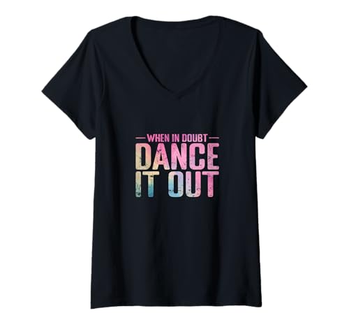 Damen Im Zweifelsfall Dance It Out Gradient T-Shirt mit V-Ausschnitt Damen Im Zweifelsfall Dance It Out Gradient T-Shirt mit V-Ausschnitt von dance it out motivational dance gradient print