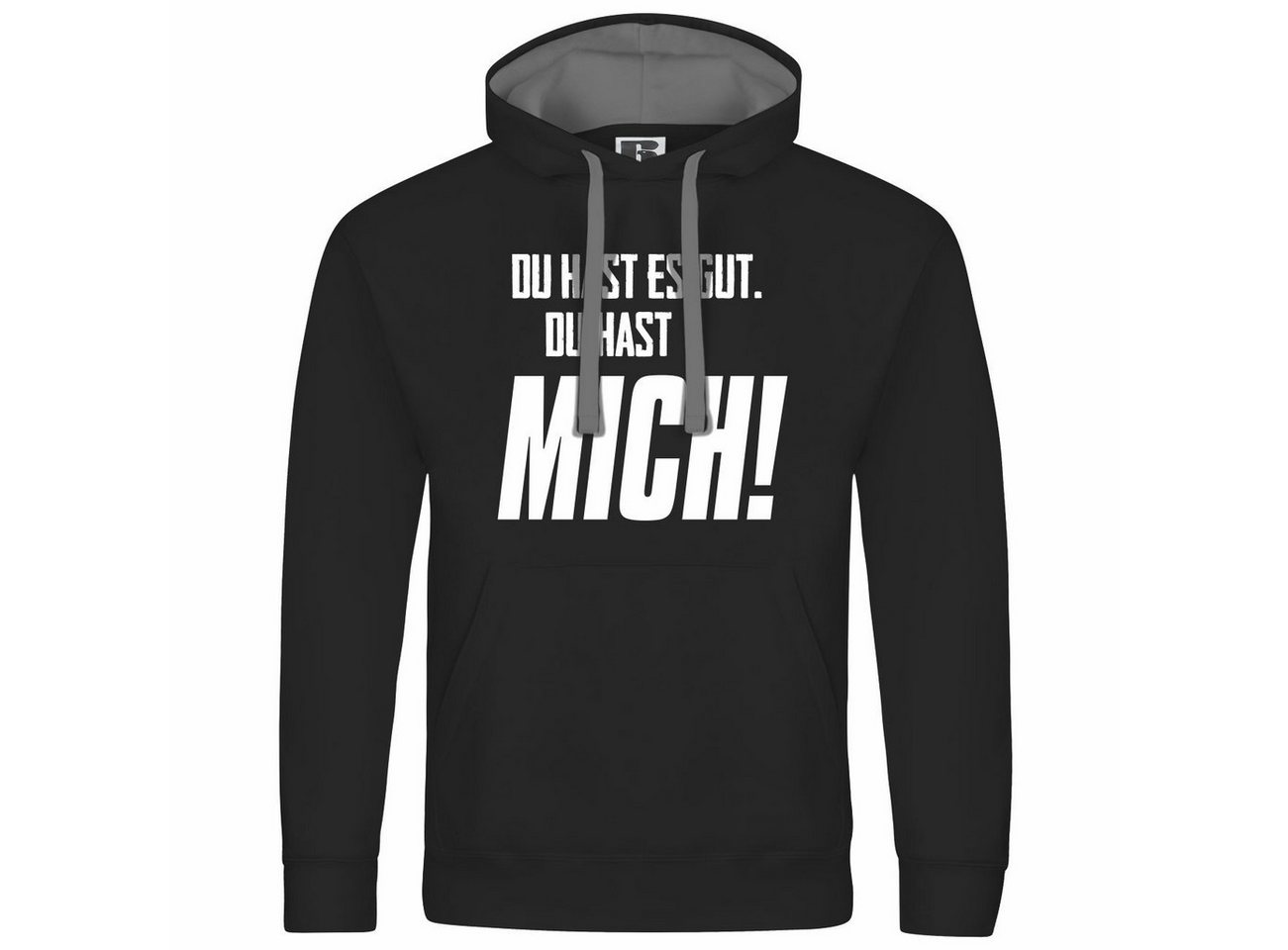 deinshirt Kapuzenpullover Herren Kapuzenpullover Du hast es gut du hast mich Mit Print Motiv, Grafik von deinshirt