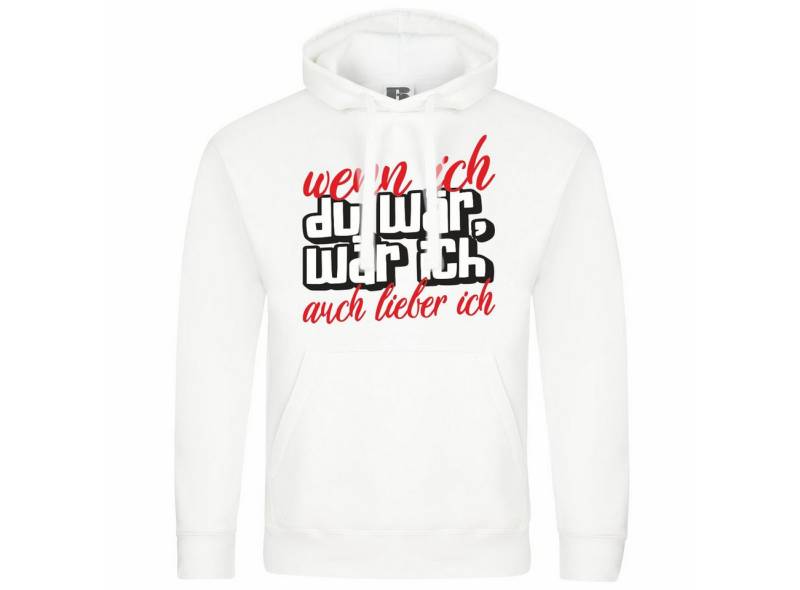 deinshirt Kapuzenpullover Herren Kapuzenpullover Wenn ich du wär wär ich auch lieber ich Mit Print Motiv, Grafik von deinshirt
