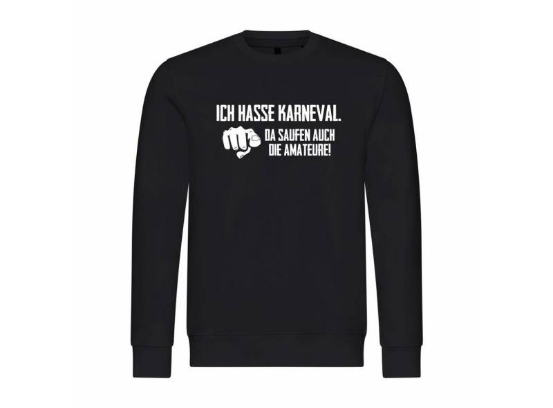 deinshirt Rundhalspullover Herren Pullover Ich hasse Karneval da saufen auch die Amateure Mit Print Motiv, Grafik von deinshirt