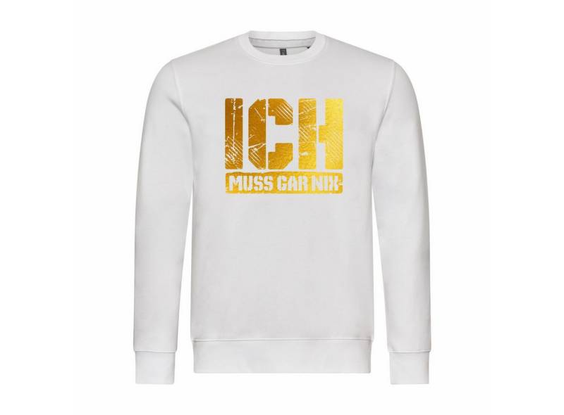 deinshirt Rundhalspullover Herren Pullover Ich muss gar nix gold Mit Print Motiv, Grafik von deinshirt