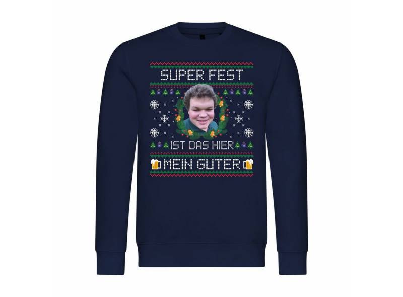 deinshirt Rundhalspullover Herren Pullover SUPER FEST ist das hier Mein Guter Mit Print Motiv, Grafik von deinshirt
