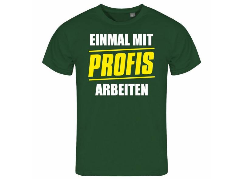 deinshirt Print-Shirt Herren T-Shirt Einmal mit Profis arbeiten Funshirt mit Motiv von deinshirt