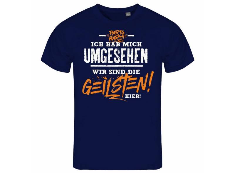 deinshirt Print-Shirt Herren T-Shirt Ich habe mich umgesehen wir sind die GEILSTEN hier Funshirt mit Motiv von deinshirt
