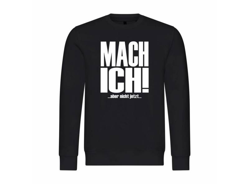 deinshirt Rundhalspullover Herren Pullover Mach ich aber nicht jetzt Mit Print Motiv, Grafik von deinshirt