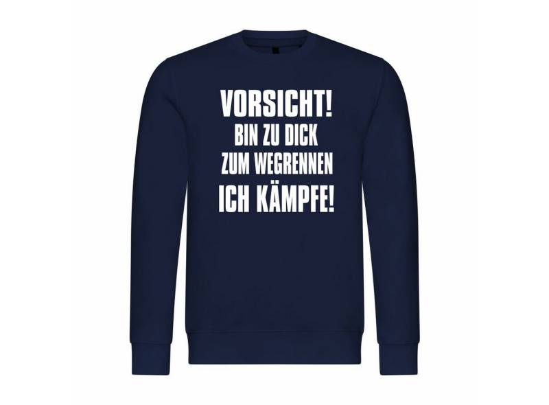 deinshirt Rundhalspullover Herren Pullover Vorsicht bin zu dick zum wegrennen ich kämpfe Mit Print Motiv, Grafik von deinshirt