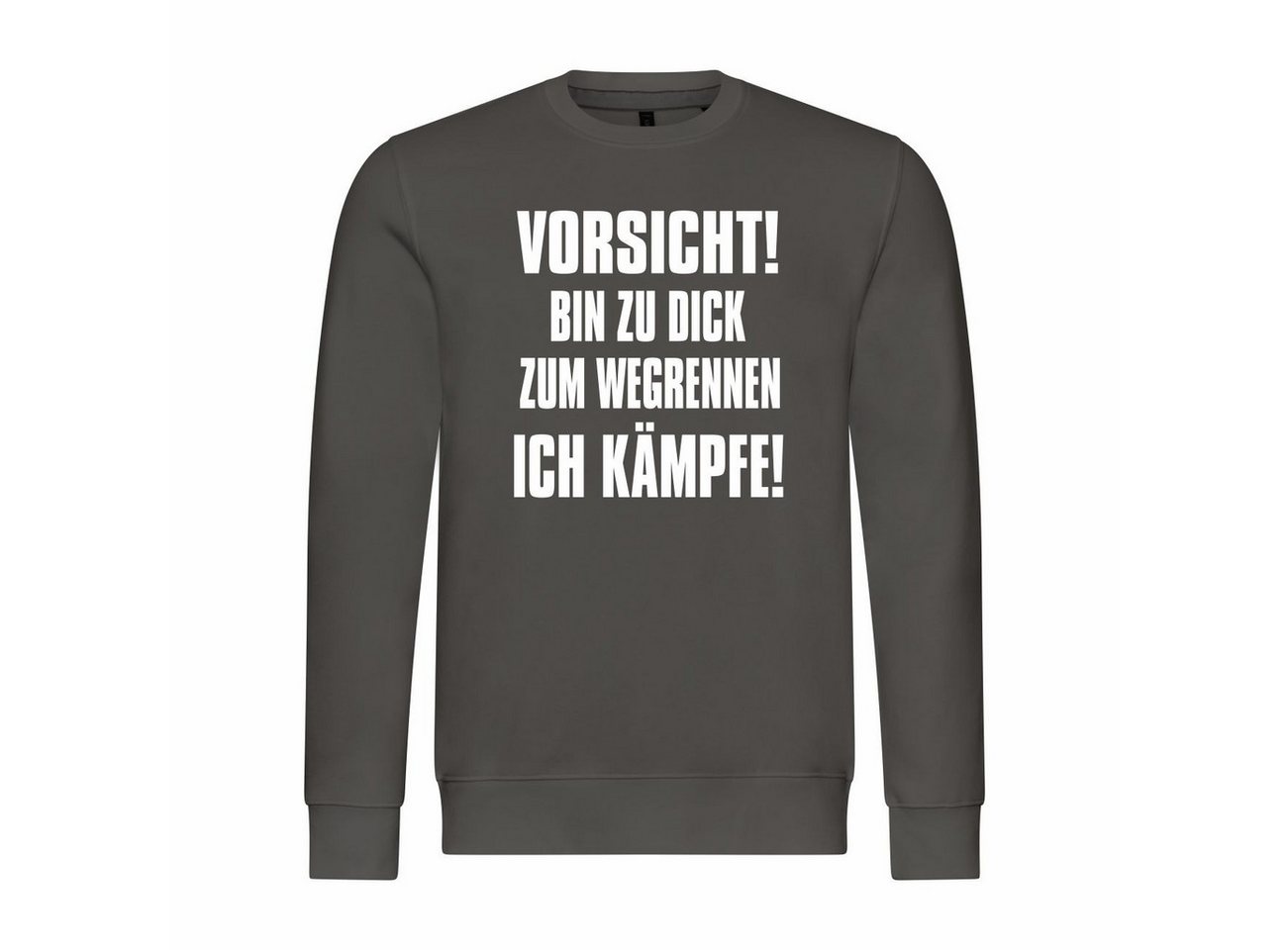 deinshirt Rundhalspullover Herren Pullover Vorsicht bin zu dick zum wegrennen ich kämpfe Mit Print Motiv, Grafik von deinshirt
