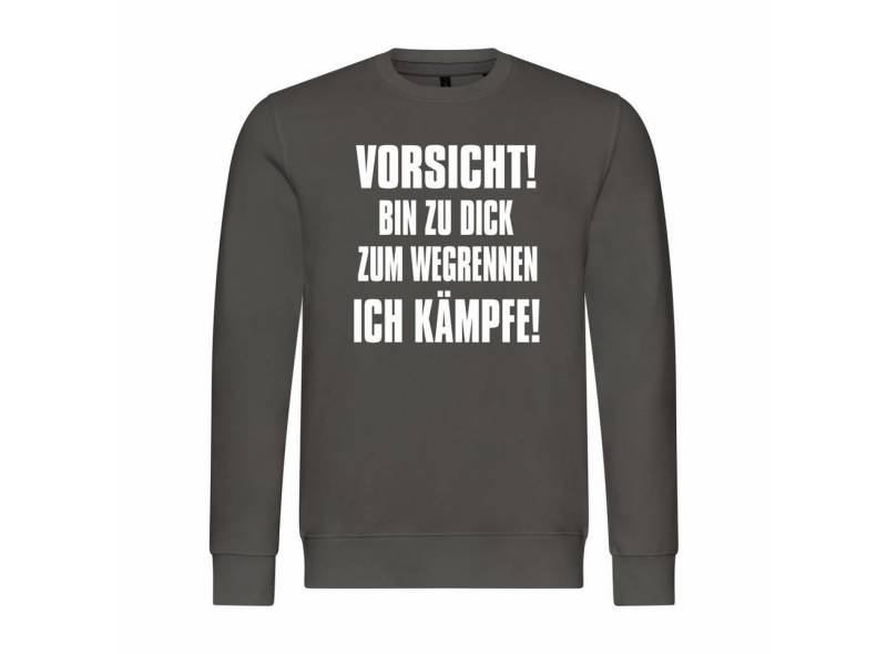 deinshirt Rundhalspullover Herren Pullover Vorsicht bin zu dick zum wegrennen ich kämpfe Mit Print Motiv, Grafik von deinshirt