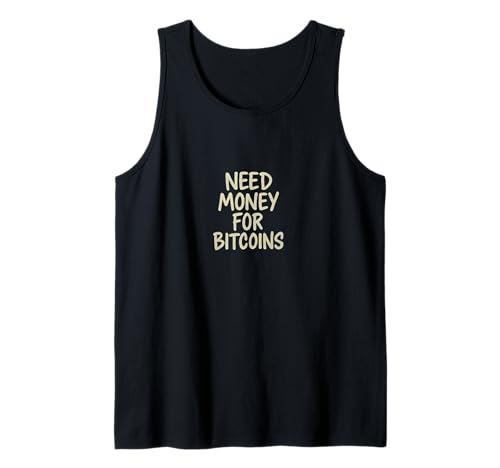 Herren Bitcoin Shirt Need Money for Bitcoin Tank Top Herren Bitcoin Shirt Need Money for Bitcoin Tank Top von designmaxi
