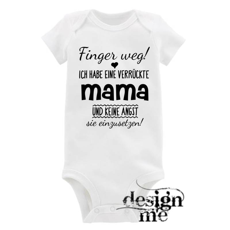 Baby Body Mit Aufdruck Motiv Finger Weg Ich Habe Eine Verrückte Mama Spruch Kurzarm Fun Geschenk von designme24