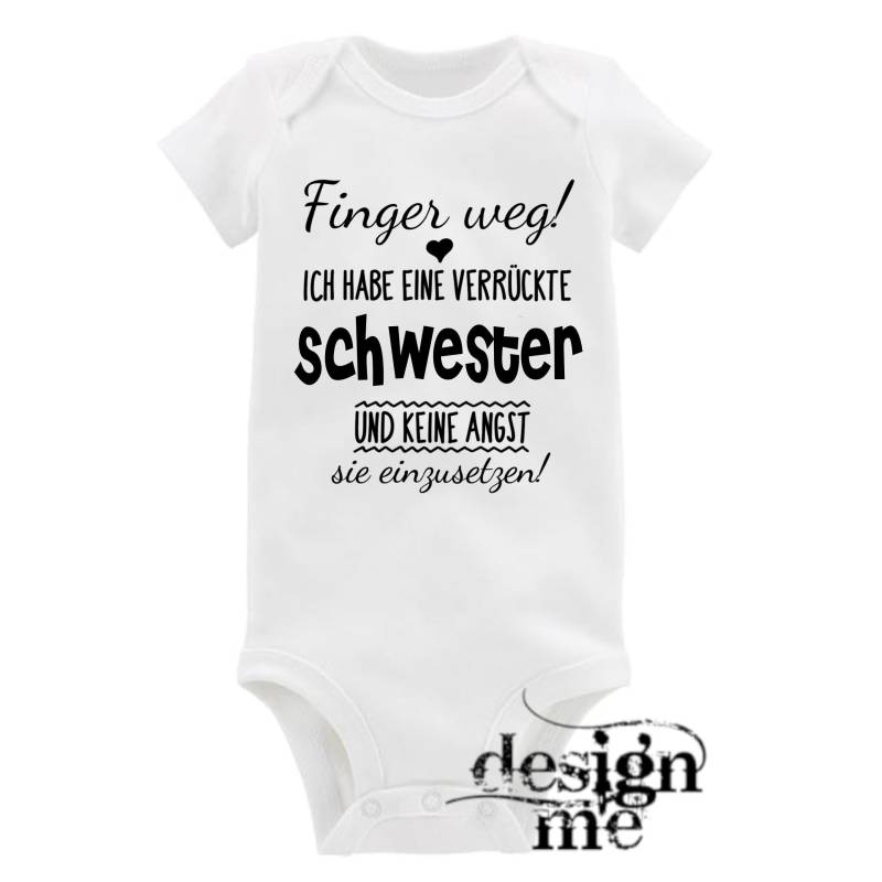 Baby Body Mit Aufdruck Motiv Finger Weg Ich Habe Eine Verrückte Schwester Spruch Kurzarm Fun Geschenk von designme24