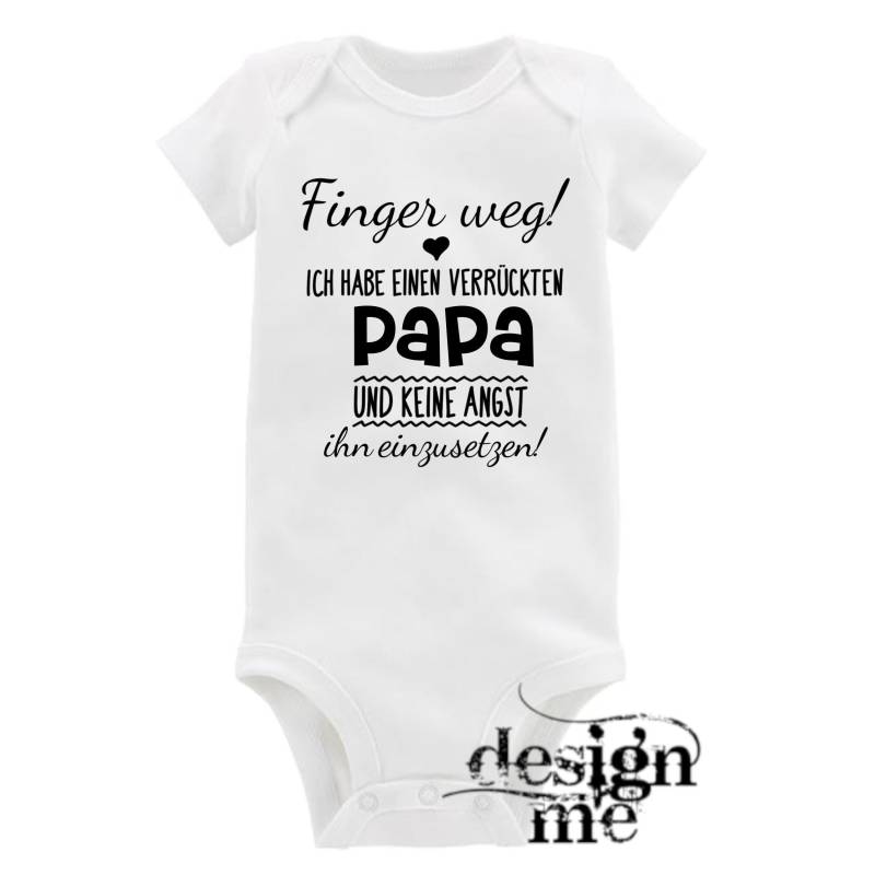 Baby Body Mit Aufdruck Motiv Finger Weg Ich Habe Einen Verrückten Papa Spruch Kurzarm Fun Geschenk von designme24