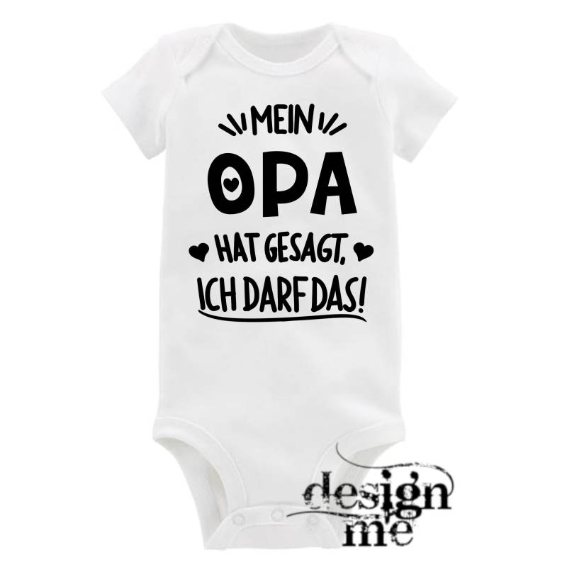 Baby Body Mit Aufdruck Motiv Mein Opa Hat Gesagt Ich Darf Das Spruch Kurzarm Fun Geschenk von designme24