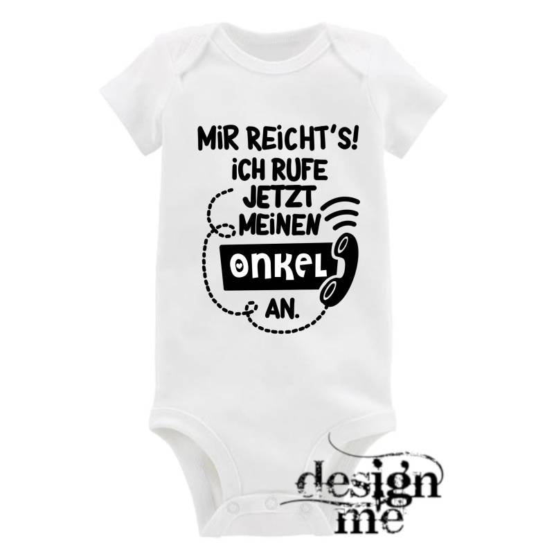 Baby Body Mit Aufdruck Motiv Mir Reichts Ich Rufe Jetzt Meinen Onkel An Spruch Kurzarm Fun Geschenk von designme24