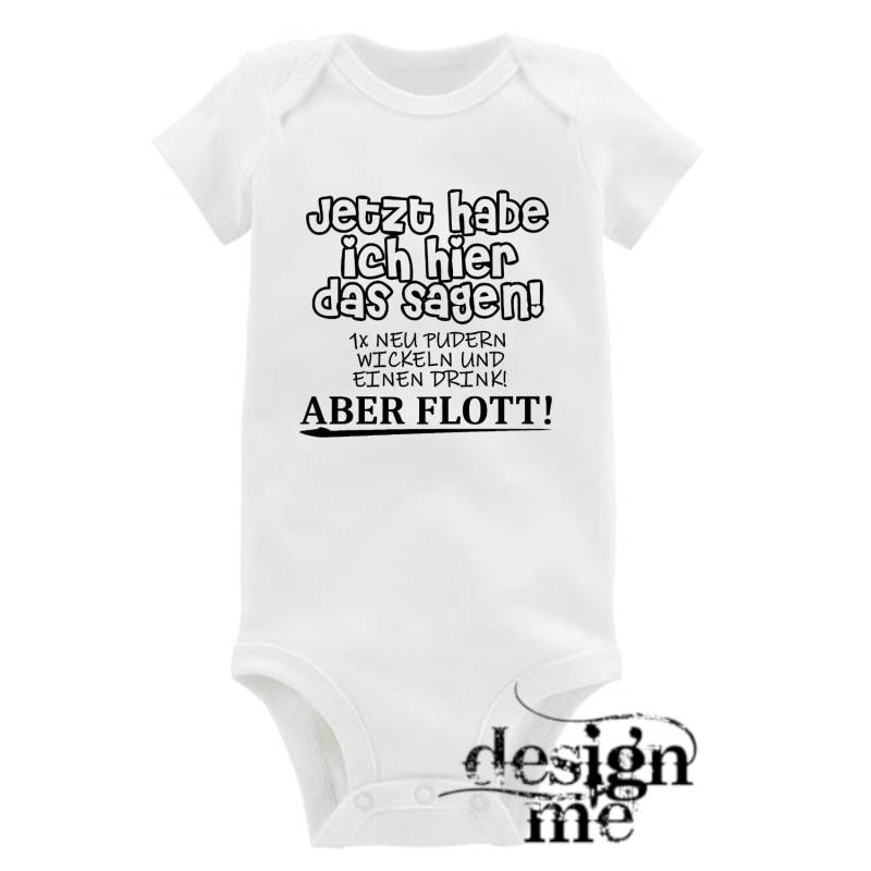 Baby Body Mit Aufdruck Motiv Spruch Jetzt Habe Ich Hier Das Sagen Kurzarm Fun Geschenk von designme24