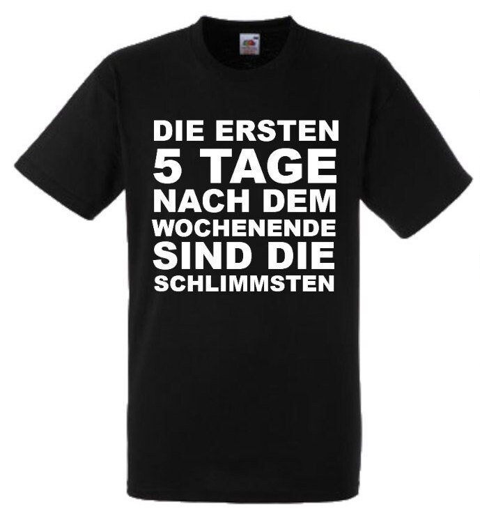 Lustiges Spruch T-Shirt 5 Tage Wochenende Fun Witzig Unisex Shirt Männer Frauen Sprüche Geschenk Kleidung von designme24