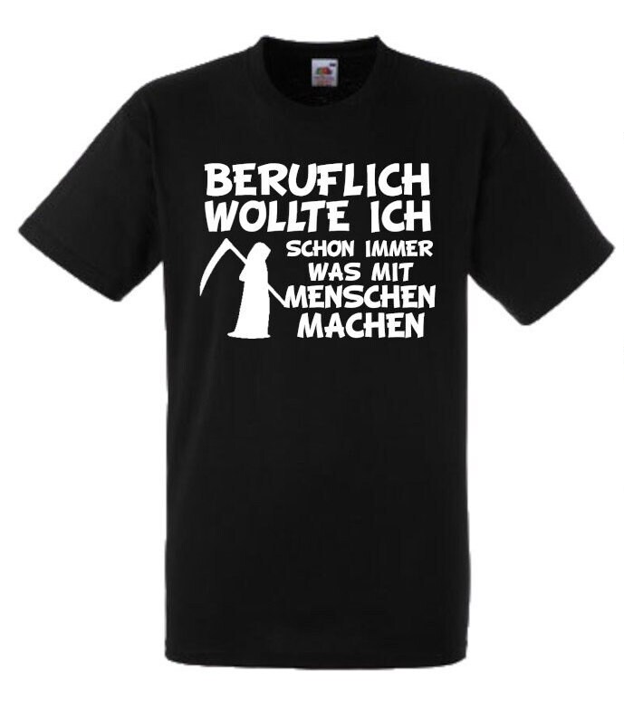 Lustiges Spruch T-Shirt "Beruflich Wollte Ich Schon Immer Was Mit Menschen" Fun Witzig Unisex Shirt Männer Frauen Sprüche Geschenk Kleidung von designme24
