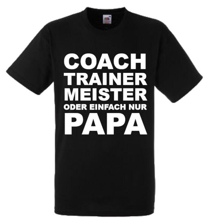 Lustiges Spruch T-Shirt "Coach Trainer Meister... Papa" Fun Witzig Unisex Shirt Männer Frauen Sprüche Geschenk Kleidung von designme24