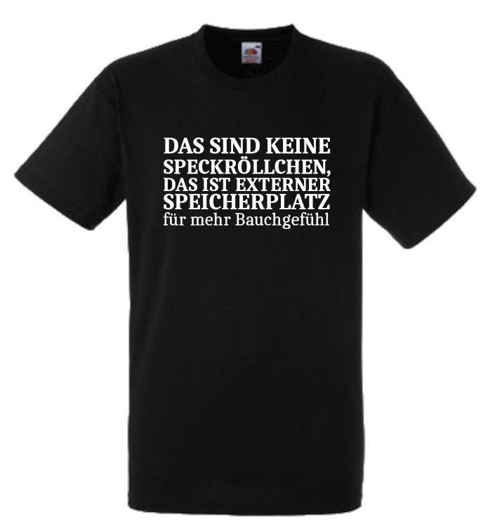Lustiges Spruch T-Shirt "Das Sind Keine Speckröllchen... Externer Speicher" Fun Witzig Unisex Shirt Männer Frauen Sprüche Geschenk Kleidung von designme24