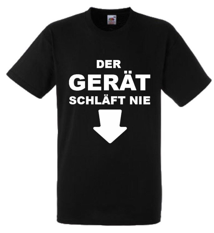 Lustiges Spruch T-Shirt "Der Gerät Schläft Nie" Fun Witzig Unisex Shirt Männer Frauen Sprüche Geschenk Kleidung von designme24