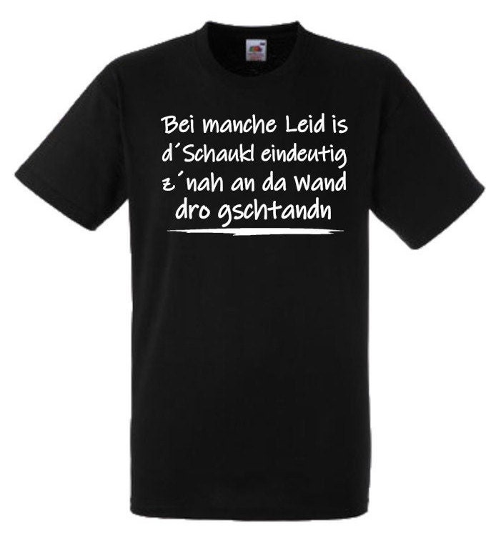 Lustiges Spruch T-Shirt "Dschaukl Znah An Da Wand Gschtandn..." Witzig Bayrisch Shirt Männer Frauen Sprüche Geschenk Kleidung von designme24
