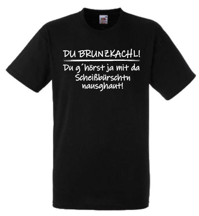 Lustiges Spruch T-Shirt "Du Brunzkachl" Witzig Bayrisch Shirt Männer Frauen Sprüche Geschenk Kleidung von designme24