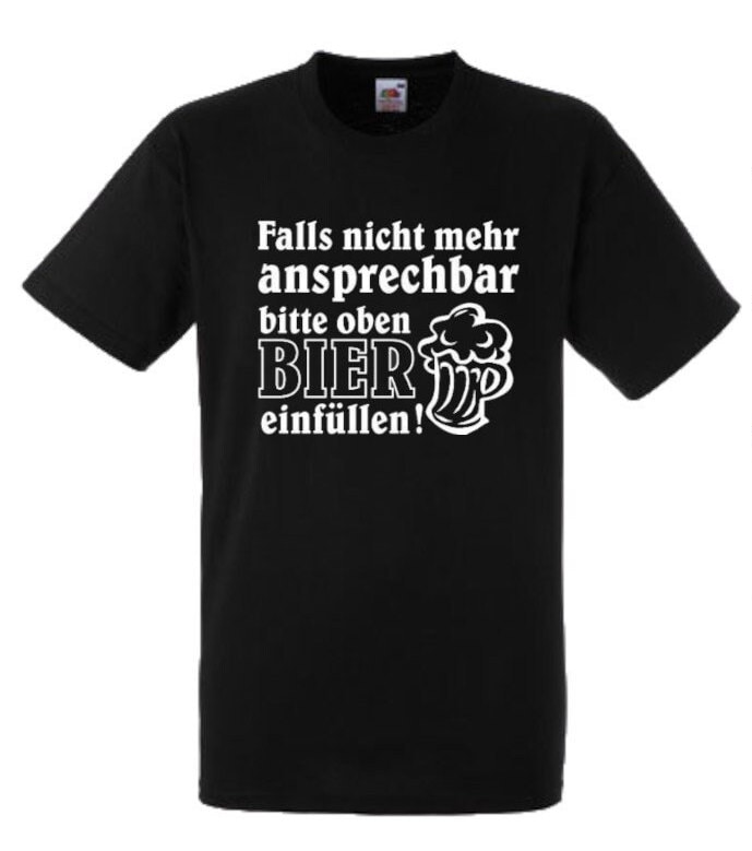 Lustiges Spruch T-Shirt "Falls Nicht Mehr Ansprechbar Oben Bier Einfüllen" Fun Witzig Unisex Shirt Männer Frauen Sprüche Geschenk Kleidung von designme24