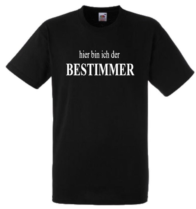 Lustiges Spruch T-Shirt "Hier Bin Ich Der Bestimmer" Fun Witzig Unisex Shirt Männer Frauen Sprüche Geschenk Kleidung von designme24