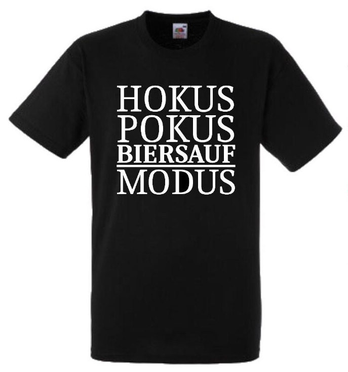 Lustiges Spruch T-Shirt "Hokus Pokus Biersauf Modus" Fun Witzig Unisex Shirt Männer Frauen Sprüche Geschenk Kleidung von designme24