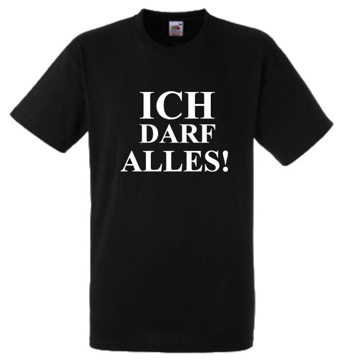Lustiges Spruch T-Shirt "Ich Darf Alles" Fun Witzig Unisex Shirt Männer Frauen Sprüche Geschenk Kleidung von designme24