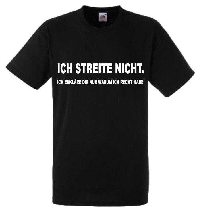 Lustiges Spruch T-Shirt "Ich Streite Nicht..." Fun Witzig Unisex Shirt Männer Frauen Sprüche Geschenk Kleidung von designme24