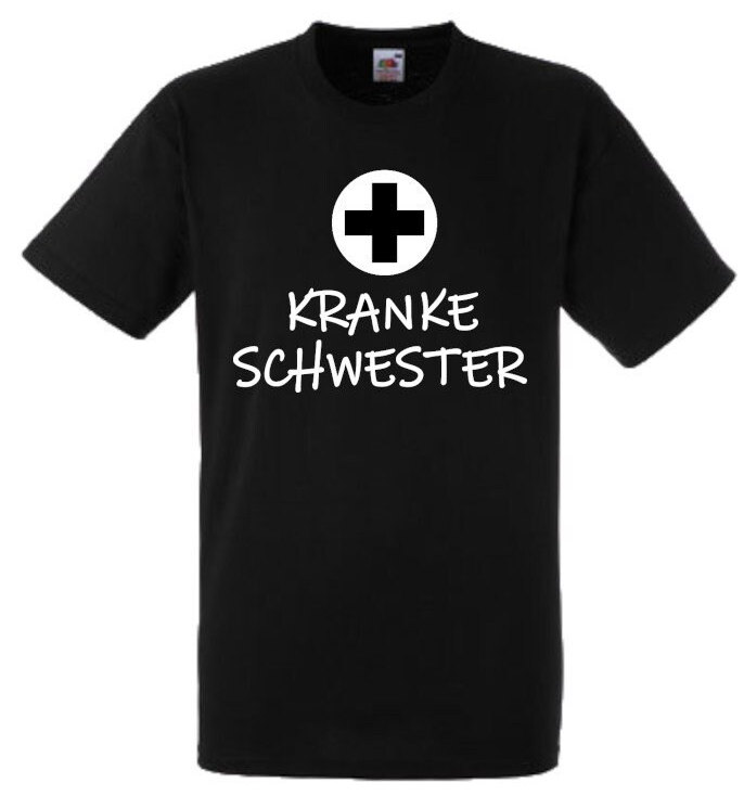 Lustiges Spruch T-Shirt "Kranke Schwester" Fun Witzig Unisex Shirt Männer Frauen Sprüche Geschenk Kleidung von designme24