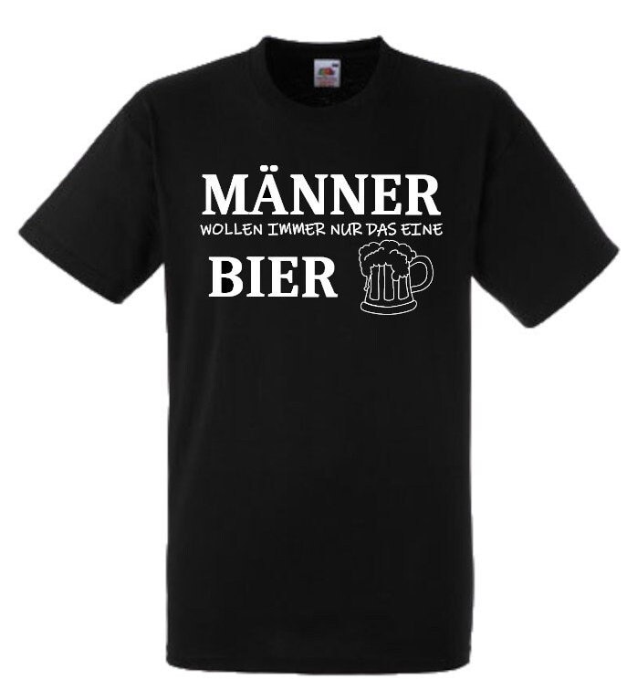 Lustiges Spruch T-Shirt "Männer Wollen Immer Nur Das Eine Bier" Fun Witzig Unisex Shirt Männer Frauen Sprüche Geschenk Kleidung von designme24