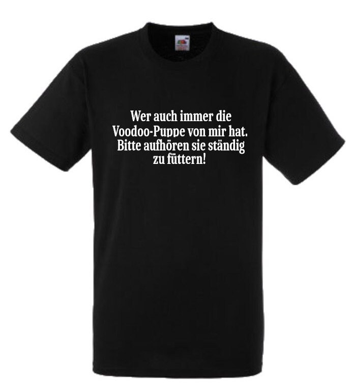 Lustiges Spruch T-Shirt "Meine Voodoo-Puppe Aufhören Zu Füttern" Fun Witzig Unisex Shirt Männer Frauen Sprüche Geschenk Kleidung von designme24