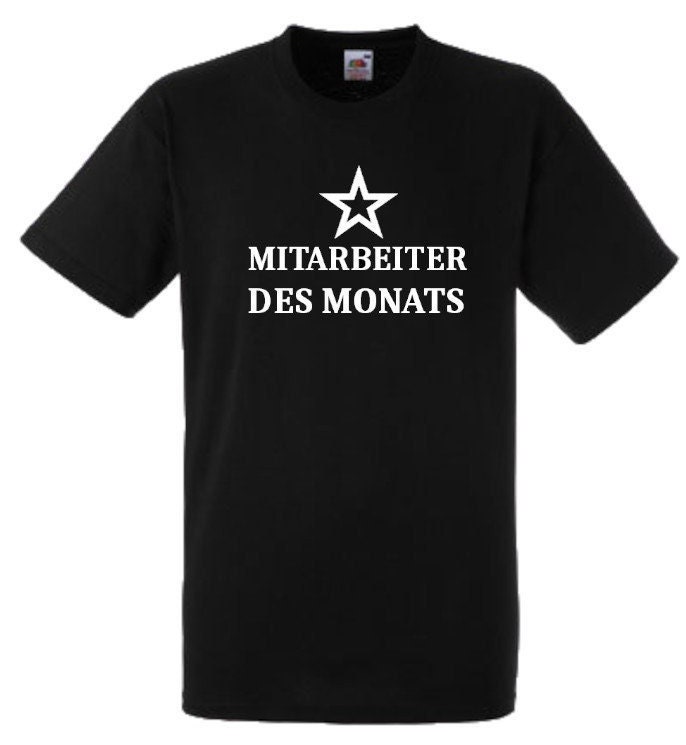 Lustiges Spruch T-Shirt "Mitarbeiter Des Monats" Fun Witzig Unisex Shirt Männer Frauen Sprüche Geschenk Kleidung von designme24