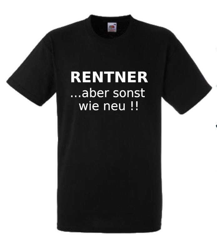 Lustiges Spruch T-Shirt "Rentner Aber Sonst Wie Neu" Fun Witzig Unisex Shirt Männer Frauen Sprüche Geschenk Kleidung von designme24