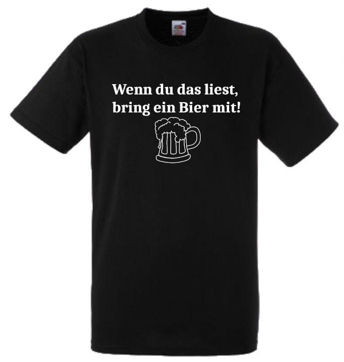 Lustiges Spruch T-Shirt "Wenn Du Das Liest, Bring Ein Bier Mit" Fun Witzig Unisex Shirt Männer Frauen Sprüche Geschenk Kleidung von designme24