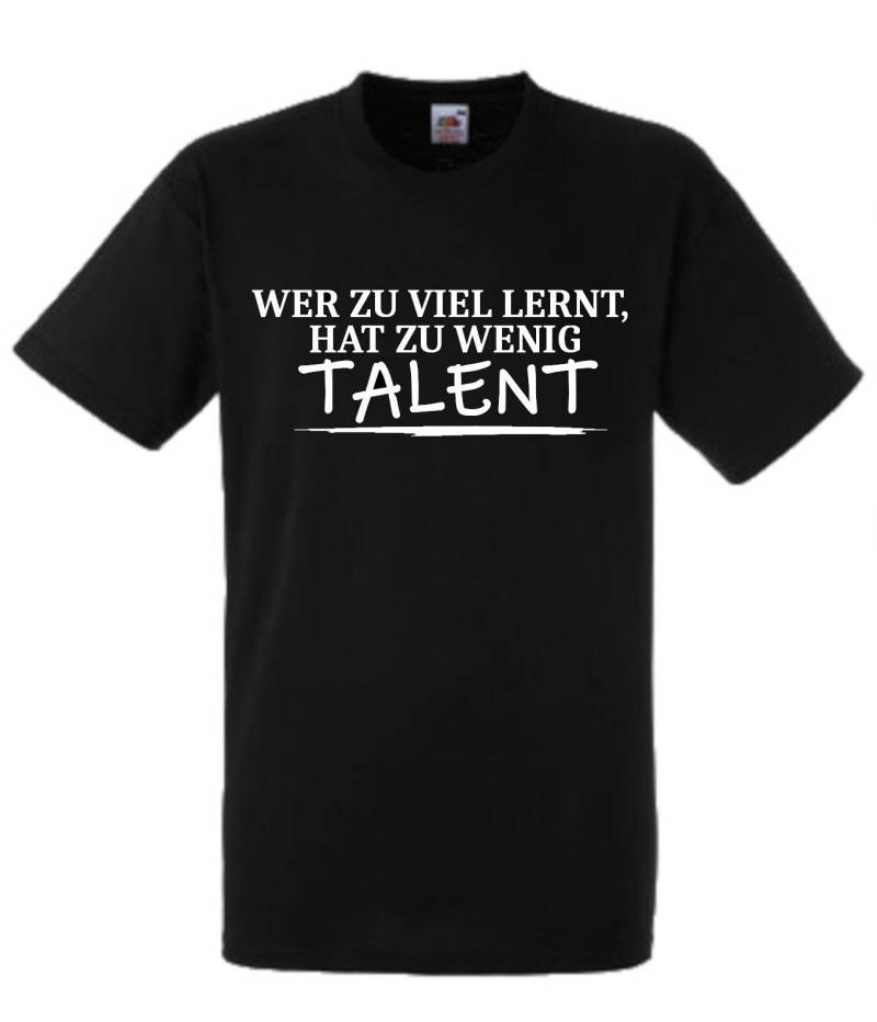 Lustiges Spruch T-Shirt "Wer Zu Viel Lernt Hat Wenig Talent" Fun Witzig Shirt Männer Frauen Sprüche Geschenk Kleidung von designme24