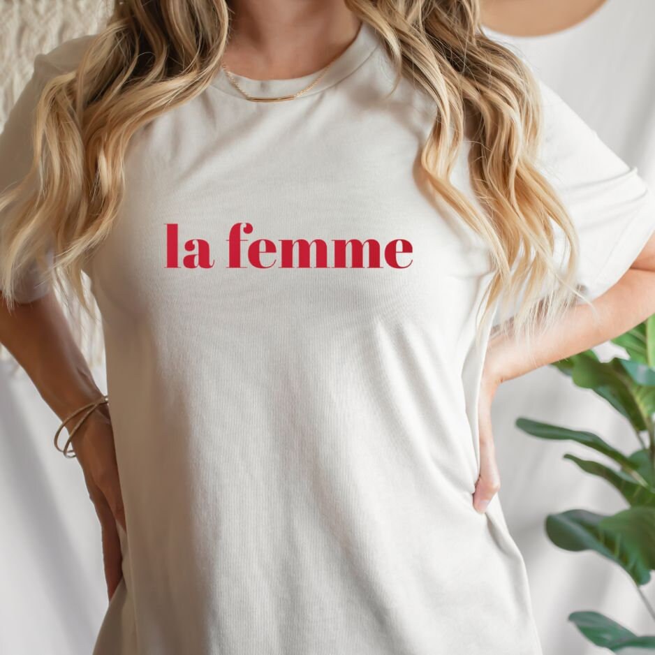 La Femme T-Shirt, Feminism Feminist, French Chic von diyserendipity
