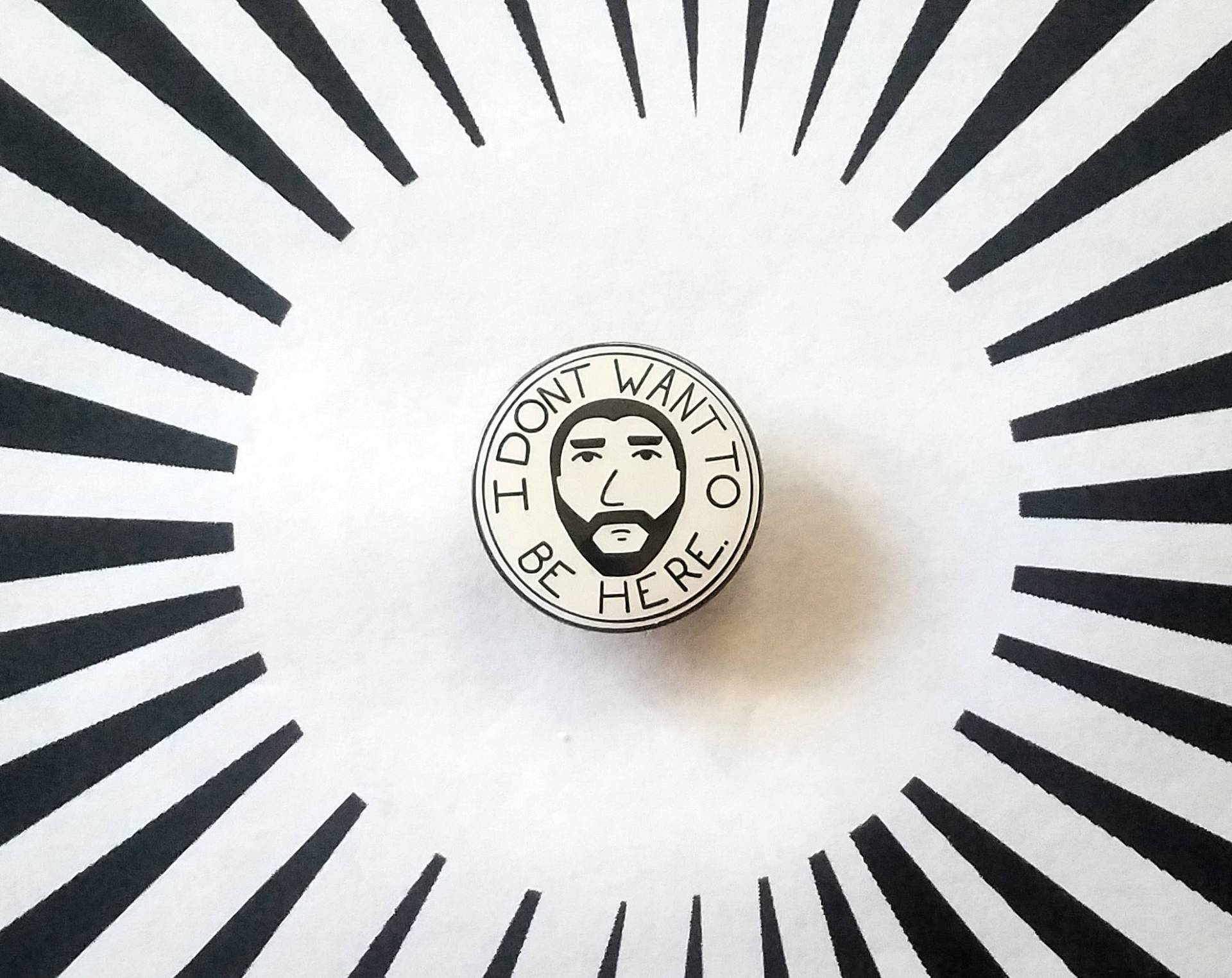 Emaille Pin "I Don't Wanna Be Here" Emaille Pin "I Don't Wanna Be Here" von dxpcreative