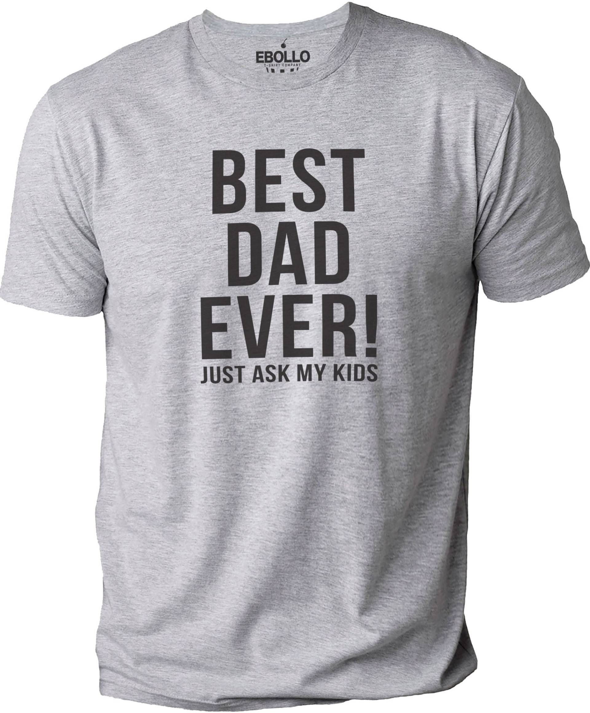 Best Dad Ever Just Frag My Kids Shirt | Lustiges Männer - Vatertagsgeschenk Individuelles Geschenk Für Papa Von Tochter von eBollo