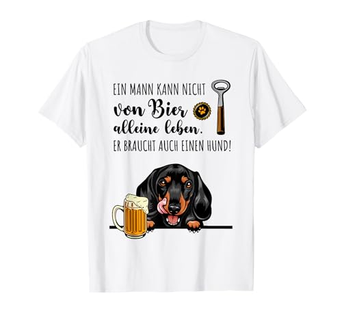 ein mann kann nicht von bier alleine leben er braucht auch T-Shirt ein mann kann nicht von bier alleine leben er braucht auch T-Shirt von ein mann kann nicht von bier alleine leben hund